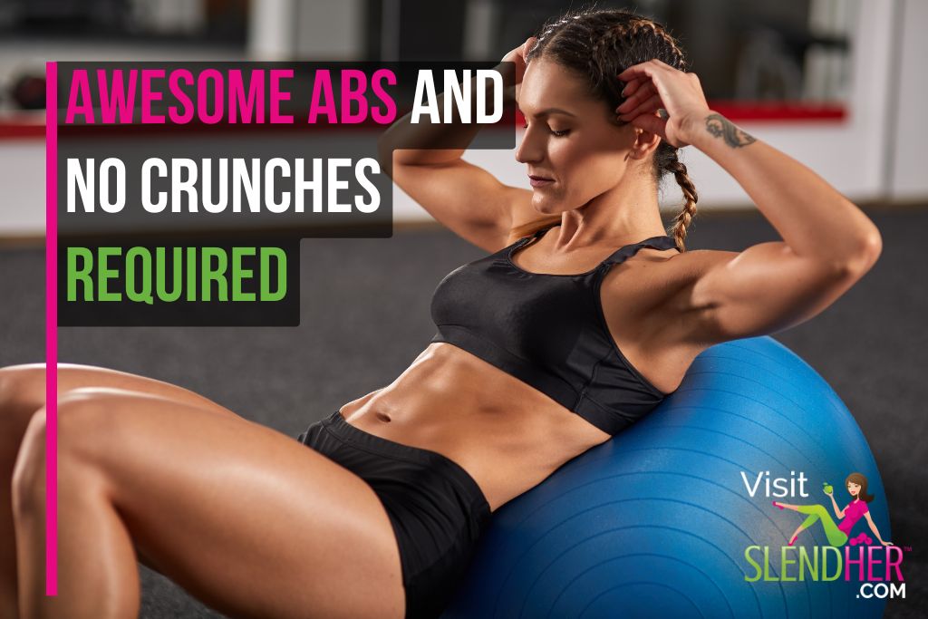 Awesome Abs and No Crunches Required