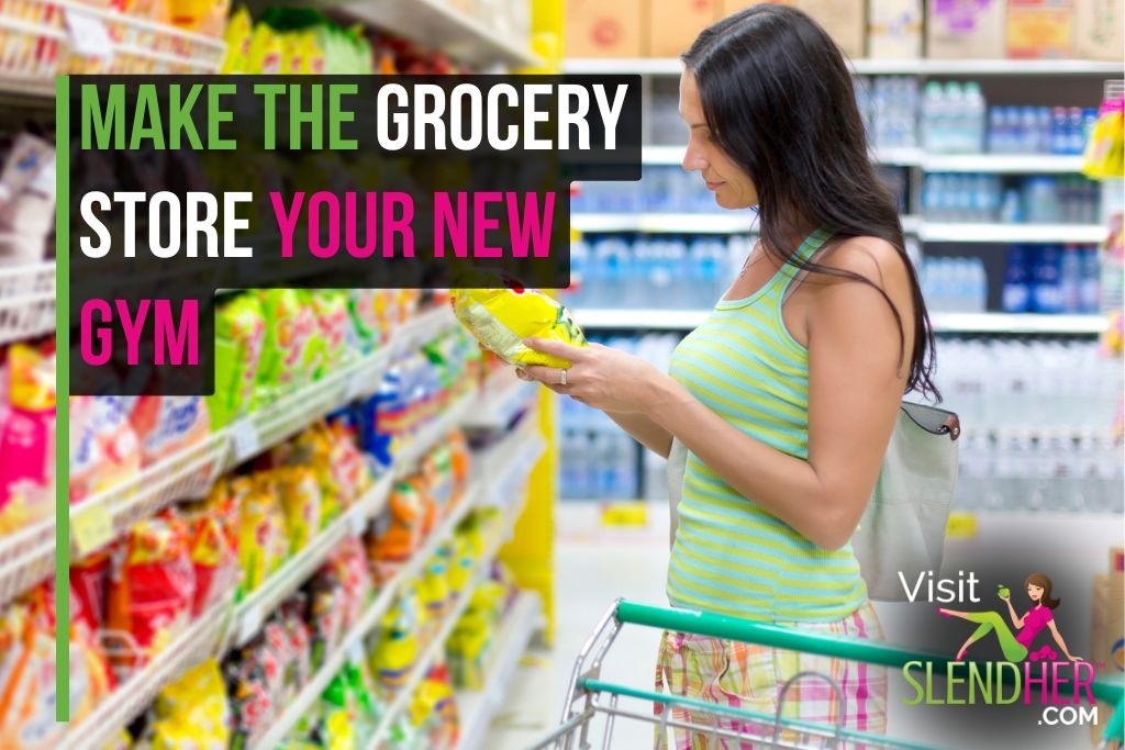 Make the Grocery Store Your New Gym