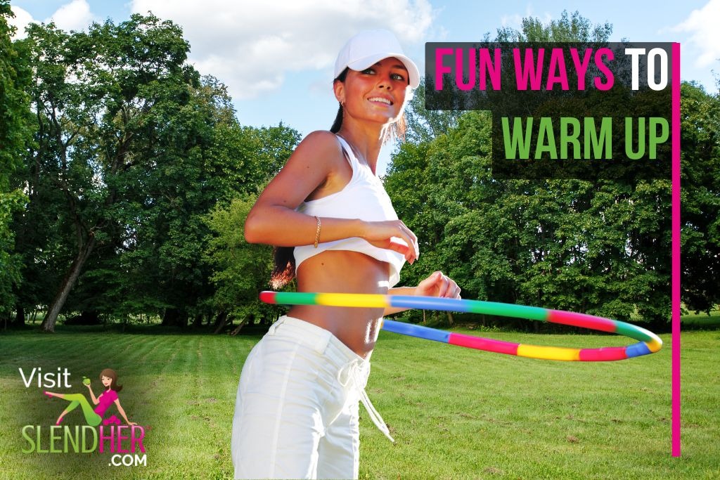 Fun Ways to Warm Up