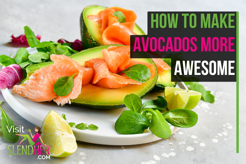 How to Make Avocados More Awesome