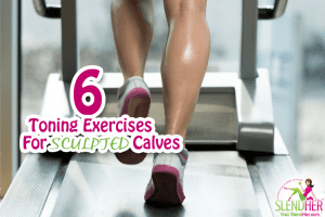 Sculpted Calves