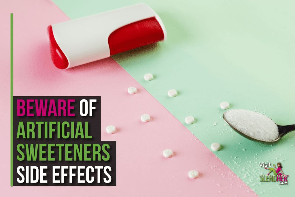 Beware of Artificial Sweeteners Side Effects