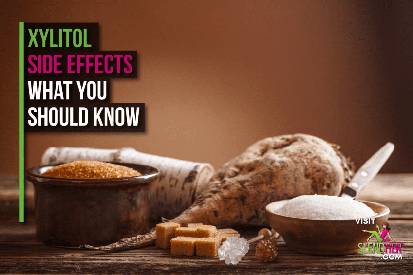 Xylitol Side Effects: What You Should Know - SlendHer